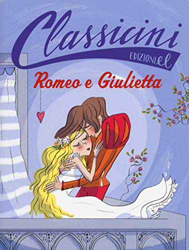 Romeo e Giulietta da William Shakespeare (Classicini)
